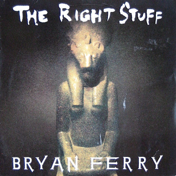 Bryan Ferry - The Right Stuff (7")