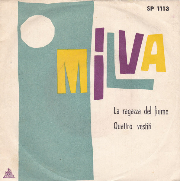 Milva - La Ragazza Del Fiume / Quattro Vestiti (7")