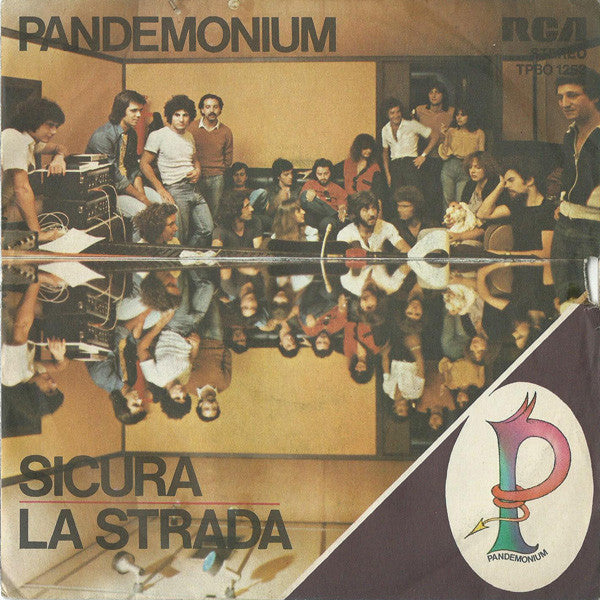 Pandemonium - Sicura / La Strada (7")