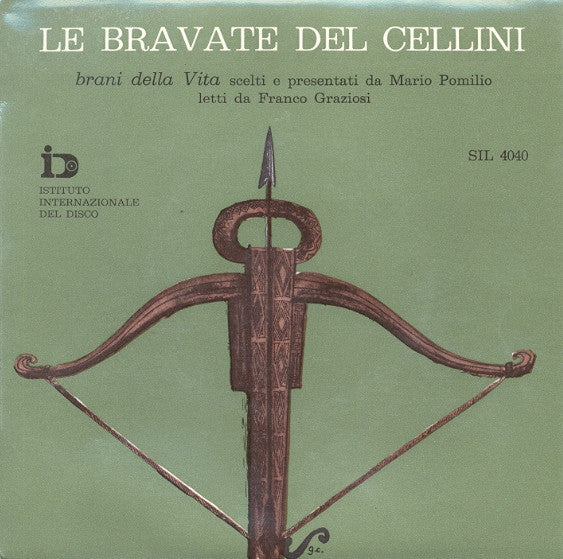 Franco Graziosi / Mario Pomilio - Le Bravate Del Cellini (7")