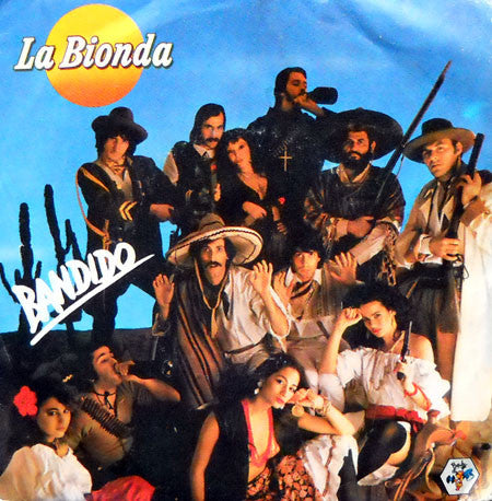 La Bionda - Bandido (7")