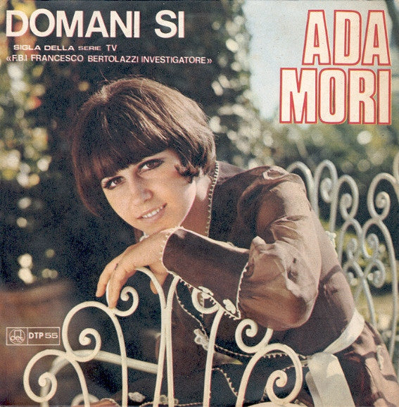 Ada Mori - Domani Si (7")