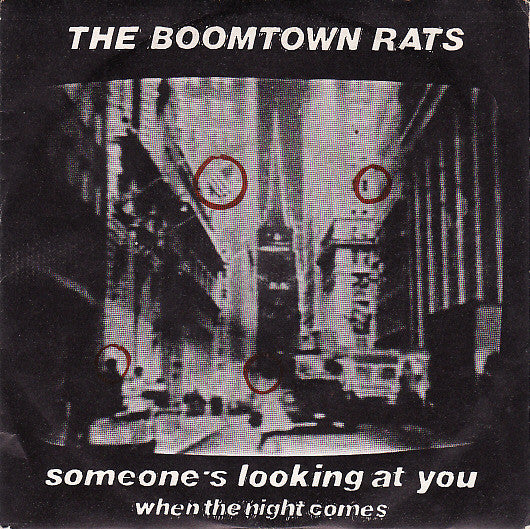 The Boomtown Rats - Someone's Looking At You (7")
