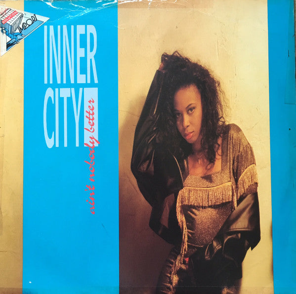 Inner City - Ain't Nobody Better (7")