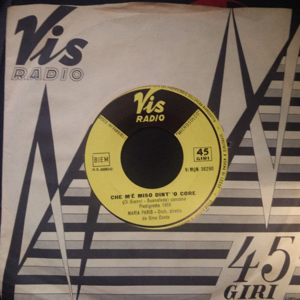 Maria Paris - Cha Cha Cha Cu' Mariarosa /Che M'E' Miso Dint' 'O' Core (7")