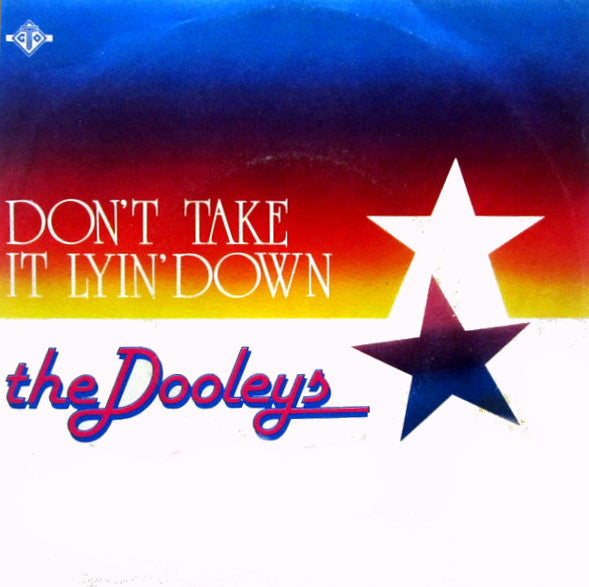 The Dooleys - Don't Take It Lyin' Down / Forever (7")