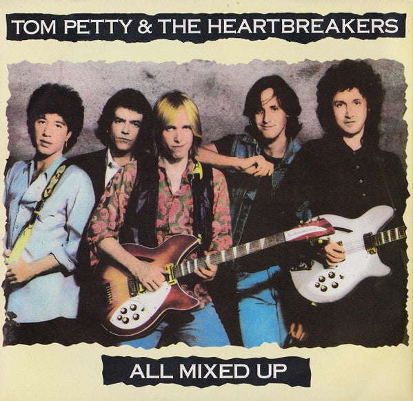 Tom Petty And The Heartbreakers - All Mixed Up (7")