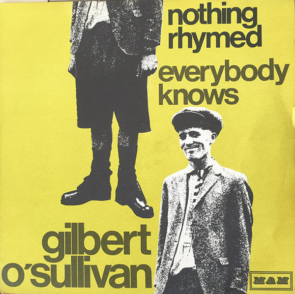 Gilbert O'Sullivan - Nothing Rhymed / Everybody Knows (7")