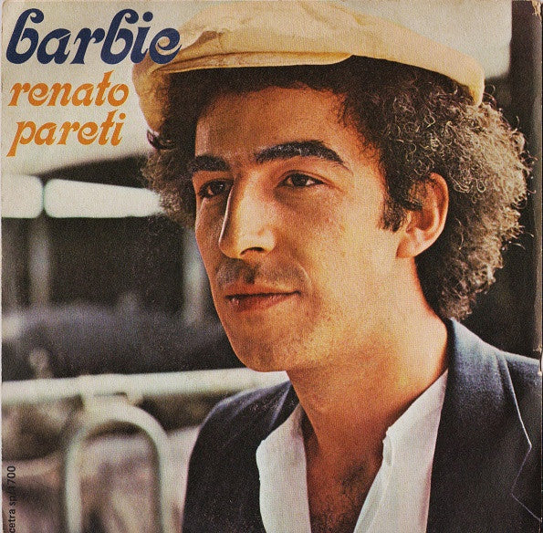 Renato Pareti - Barbie (7")