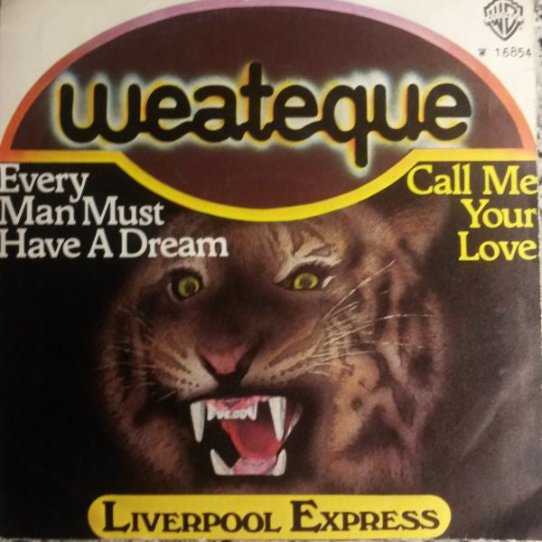 Liverpool Express - Every Man Must Have A Dream / Call Me Your Name (7")