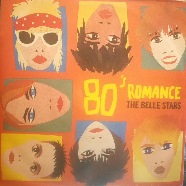 The Belle Stars - 80's Romance (7", Single)