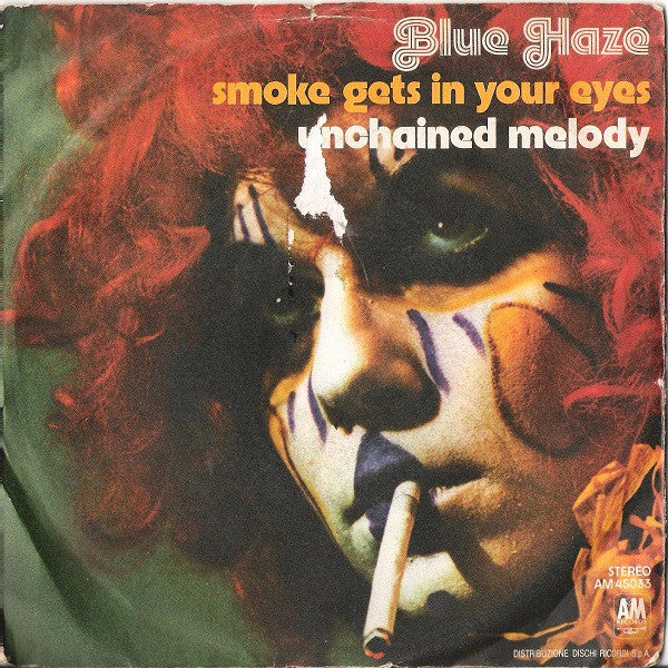 Blue Haze - Smoke Gets In Your Eyes / Unchained Melody (7")