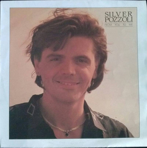 Silvio Pozzoli - From You To Me (7")
