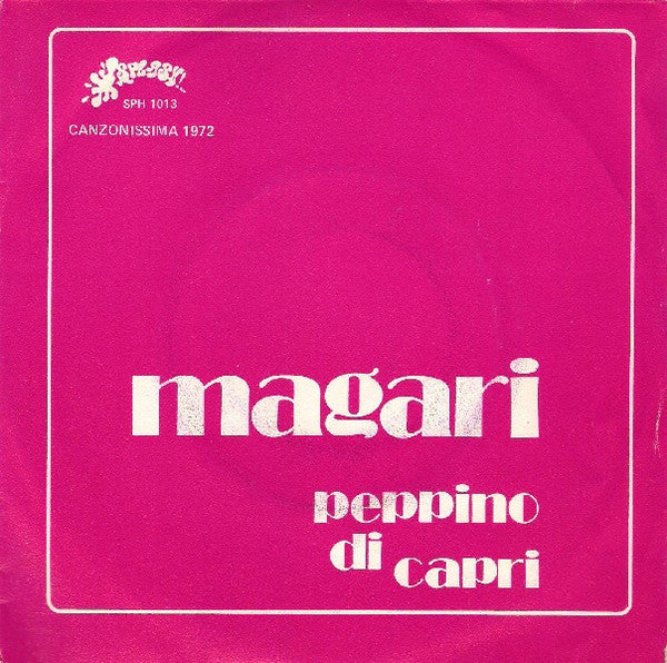 Peppino Di Capri - Magari (7")
