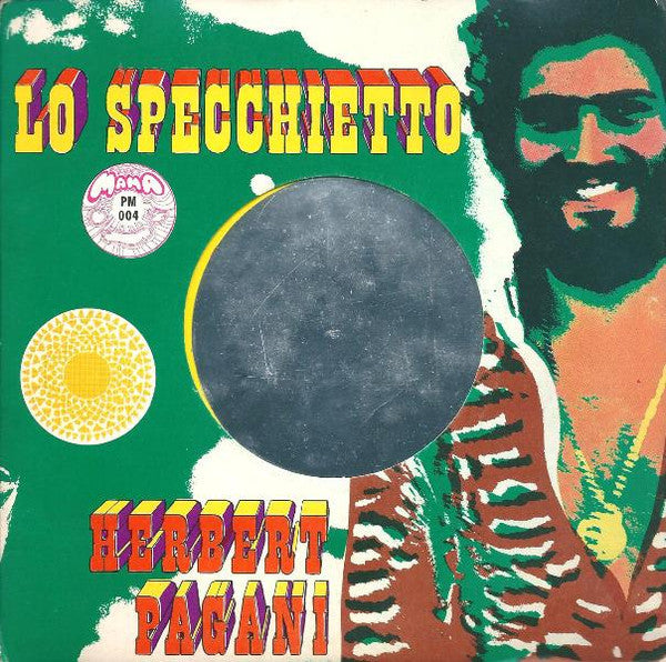 Herbert Pagani - Lo Specchietto (7")