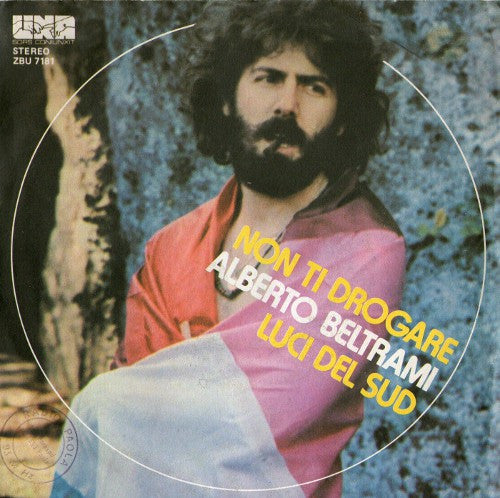 Alberto Beltrami - Non Ti Drogare / Luci Del Sud (7")