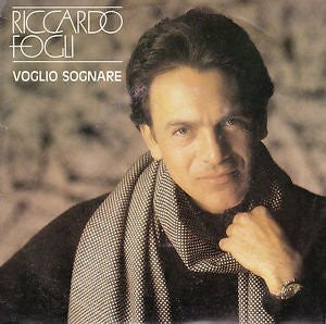 Riccardo Fogli - Voglio Sognare (7")