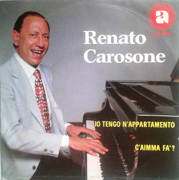 Renato Carosone - Io Tengo N'Appartamento / C'Aimma Fà? (7")