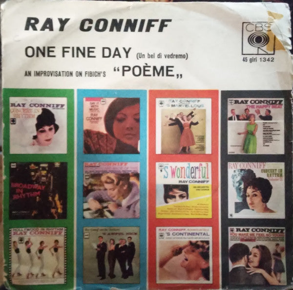 Ray Conniff - One Fine Day / An Improvisation On Fibich's "Poème" (7")