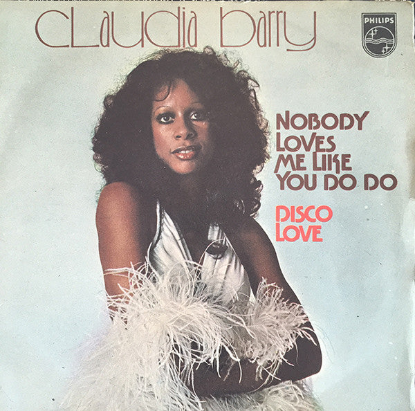 Claudja Barry - Nobody Loves Me Like You Do Do / Disco Love (7")