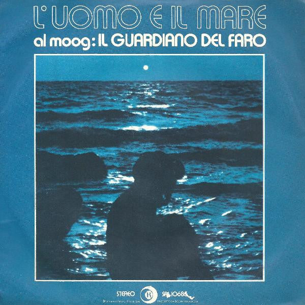 Il Guardiano Del Faro - L'Uomo E Il Mare (7")