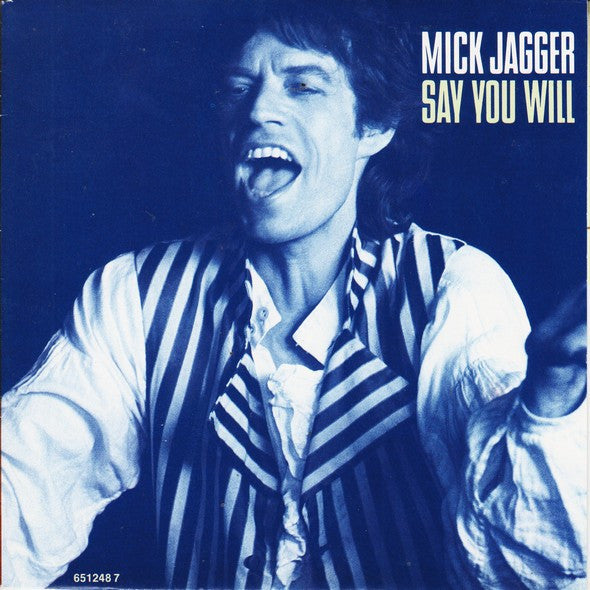Mick Jagger - Say You Will (7", Single)