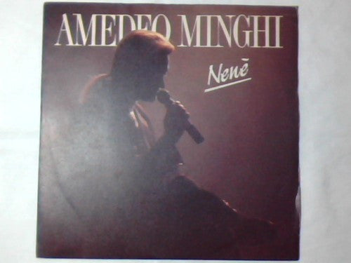 Amedeo Minghi - Nenè (7")