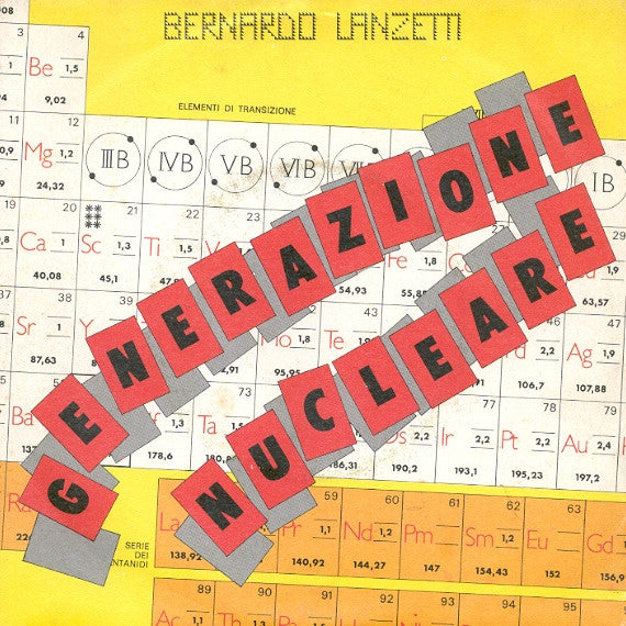 Bernardo Lanzetti - Generazione Nucleare (7")