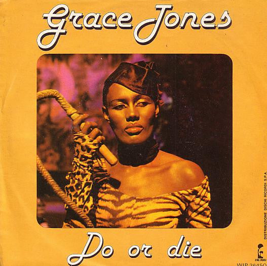 Grace Jones - Do Or Die (7", Single)