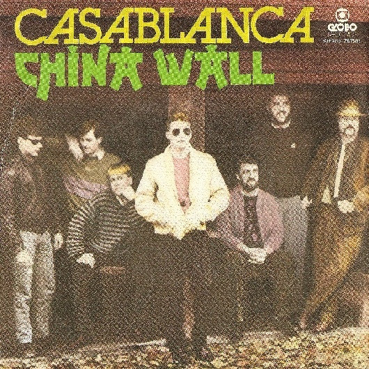 Casablanca - China Wall (7")