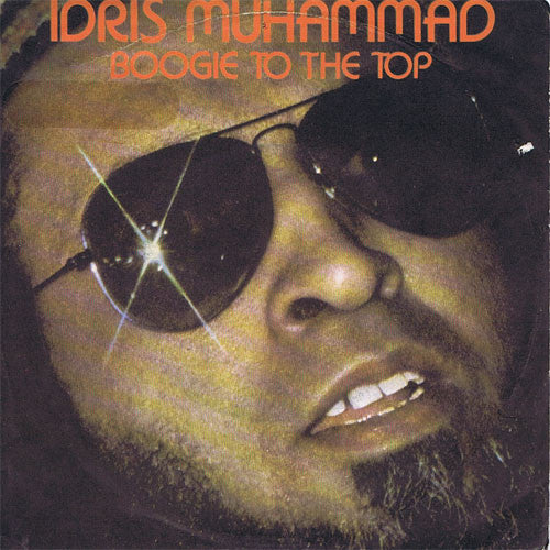 Idris Muhammad - Boogie To The Top (7")