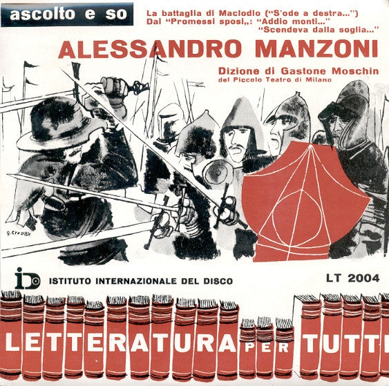 Gastone Moschin Del Piccolo Teatro Di Milano - Ascolto E So / Alessandro Manzoni (7")