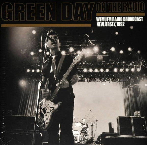 Green Day - On The Radio, Wfmufm Radio Broadcast New Jersey 1992 (180gr)