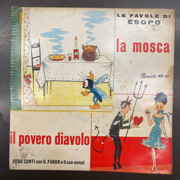 Febo Conti, Giorgio Fabor E Il Suo Complesso - La Mosca, Il Povero Diavolo (7")