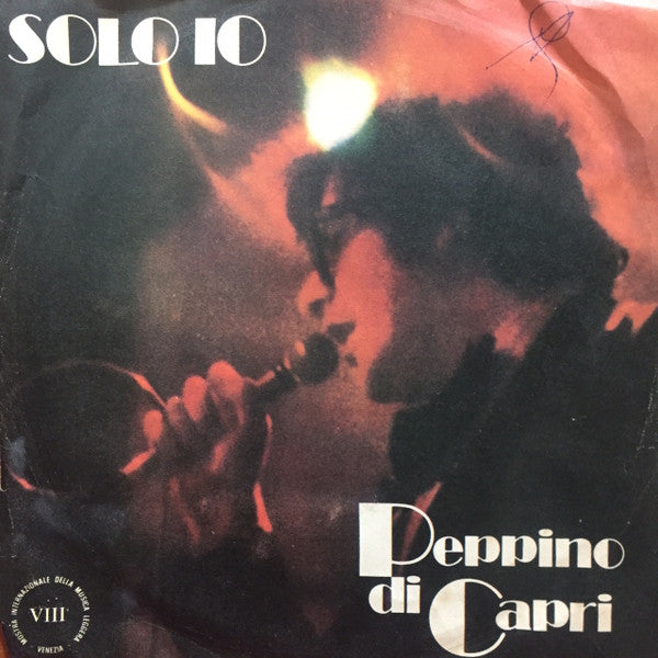Peppino Di Capri & I New Rockers - Solo io (7")