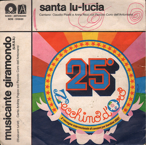 Claudio Piselli , Anna Ricci / Andrey Popov Col Piccolo Coro Dell'Antoniano - Santa Lu-Lucia / Musicante Giramondo (7")
