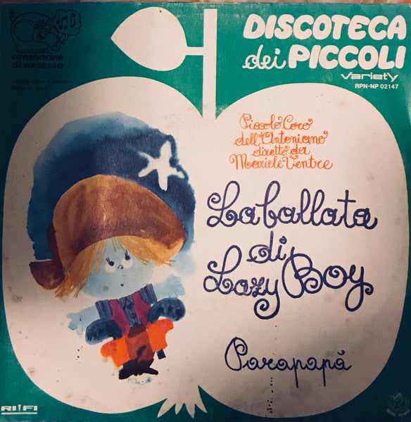 Piccolo Coro Dell'Antoniano Diretto Da Mariele Ventre - La Ballata Di Lazy Boy (7")
