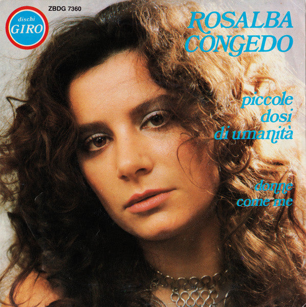 Rosalba Congedo - Piccole Dosi Di Umanità (7", Single)