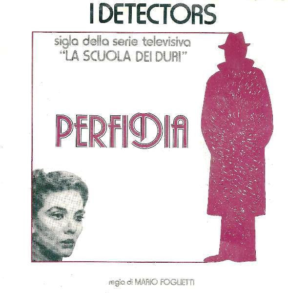 I Detectors - Perfidia (7")