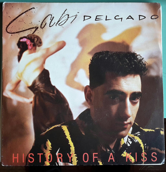 Gabi Delgado - History Of A Kiss / Sex Goddess (Dub Mix) (7", Single)