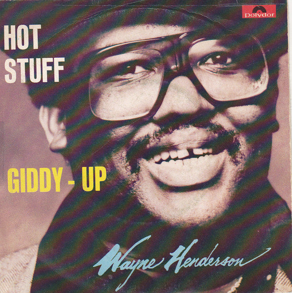 Wayne Henderson - Hot Stuff (7")