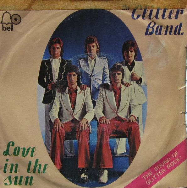 The Glitter Band - Love In The Sun (7")