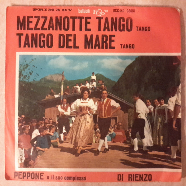 Peppone E Il Suo Complesso / Di Rienzo - Mezzanotte Tango / Tango Del Mare (7")