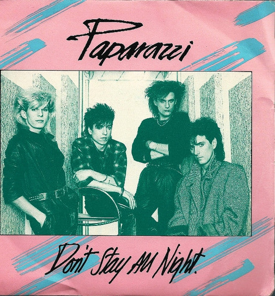 Paparazzi - Don't Stay All Night (7")