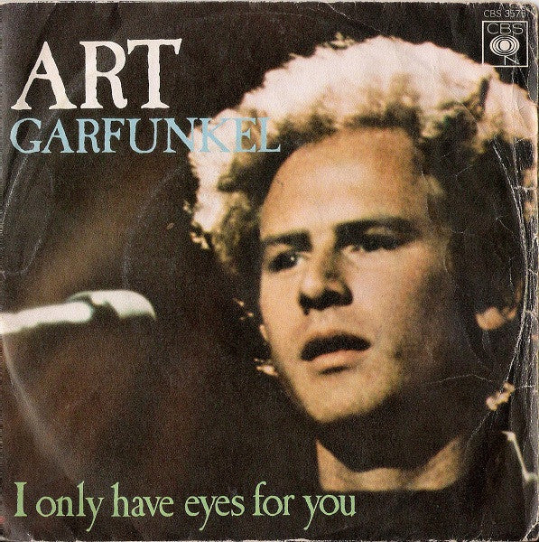 Art Garfunkel - I Only Have Eyes For You (7")
