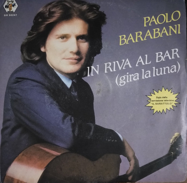 Paolo Barabani - In Riva Al Bar (Gira La Luna) (7")