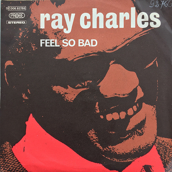 Ray Charles - Feel So Bad (7")