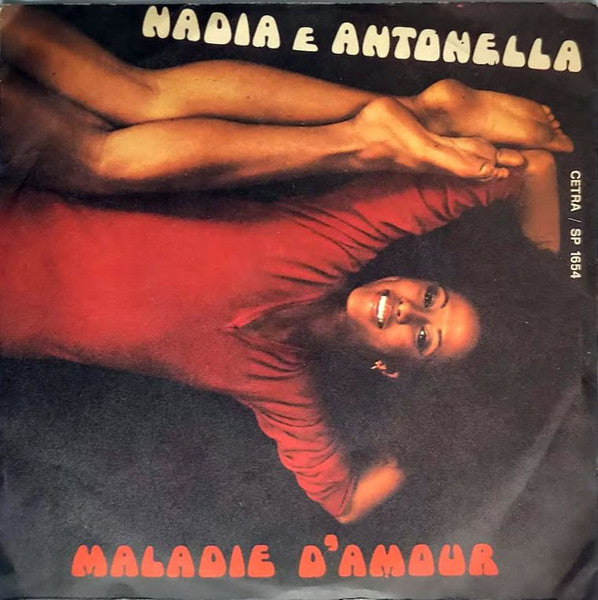 Nadia E Antonella - Maladie D'Amour (7")