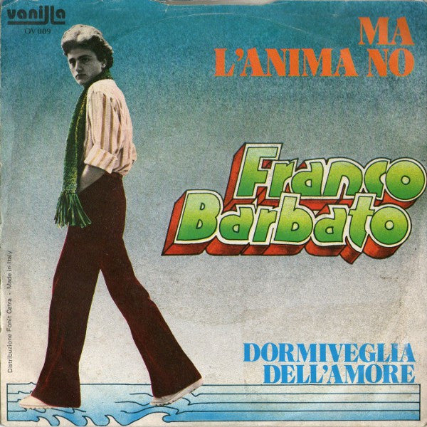 Franco Barbato - Dormiveglia Dell'Amore / Ma L'Anima No (7")