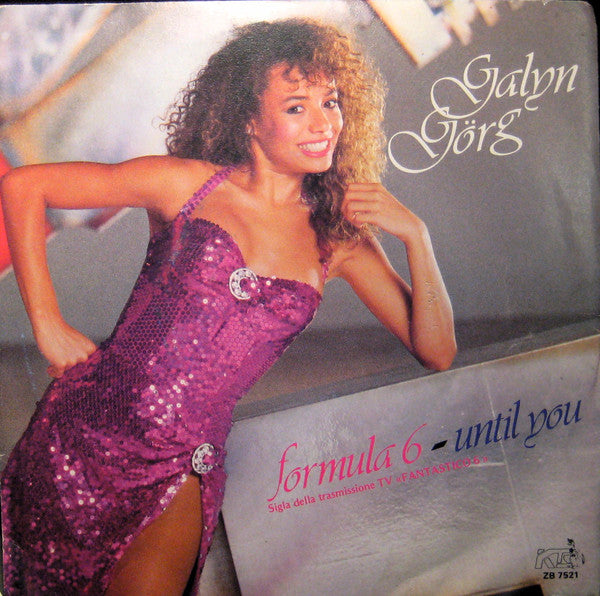Galyn Görg - Formula 6 (7")